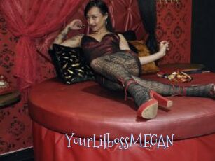 YourLilbossMEGAN