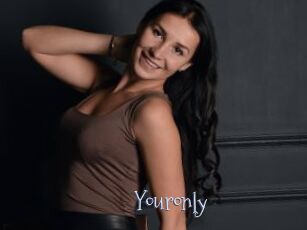 Youronly