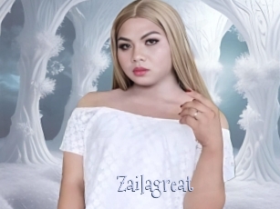 Zailagreat